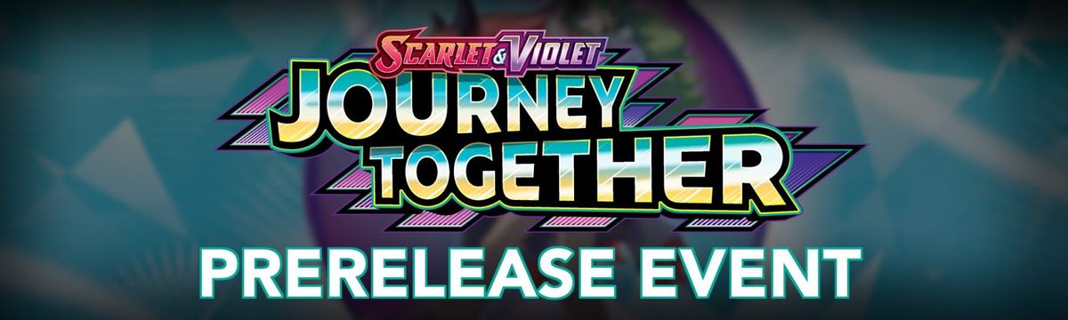 Pokemon Journey Together Prerelease #1 at No Limit Gaming!