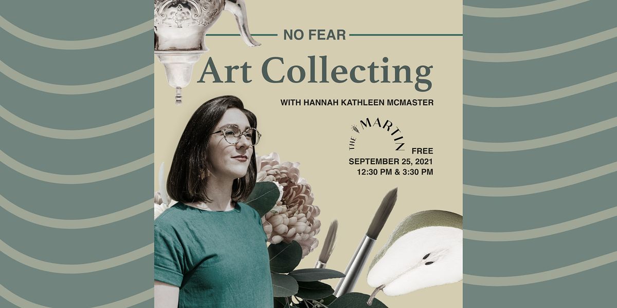 No Fear Art Collecting: a free workshop led by Hannah McMaster