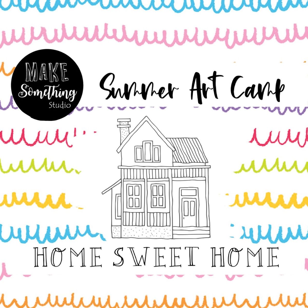 Art Camp- Home Sweet Home