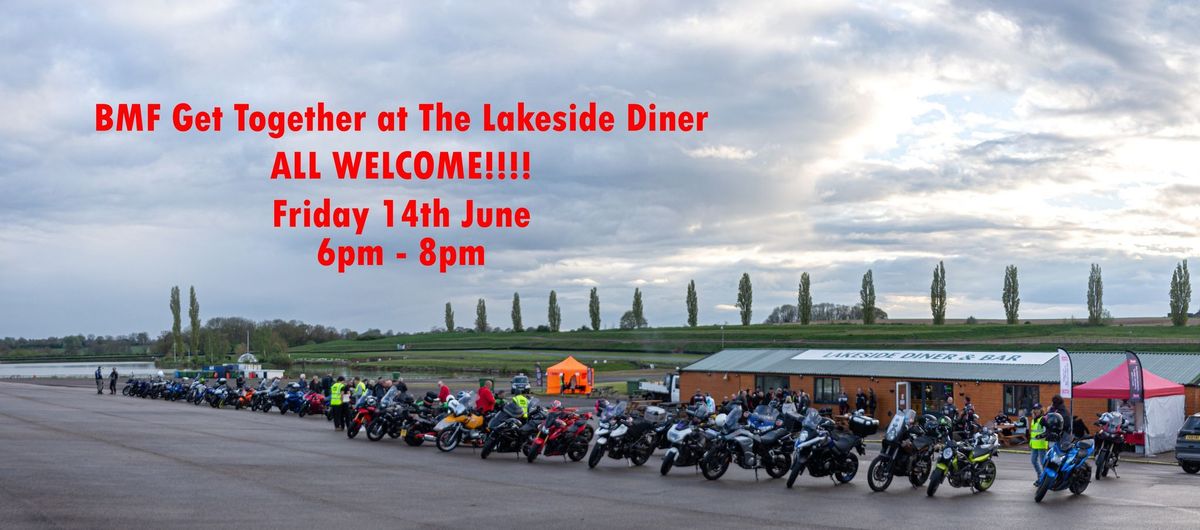 BMF Get Together at The Lakeside Diner ALL WELCOME!!!!