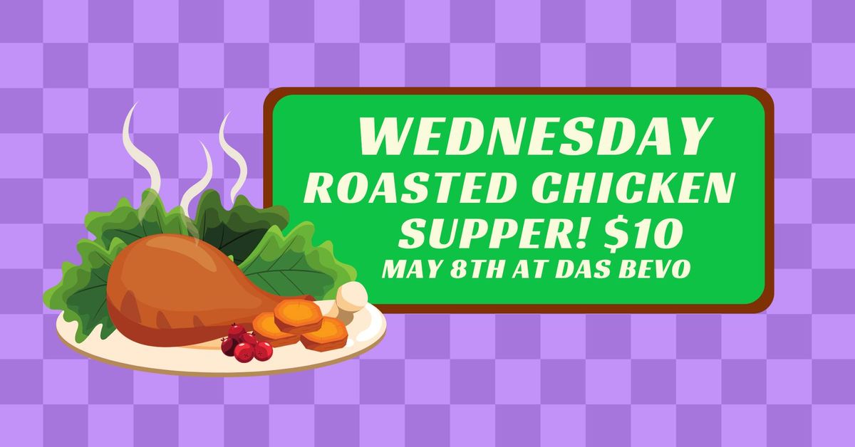 Wednesday Roasted Chicken Supper $10