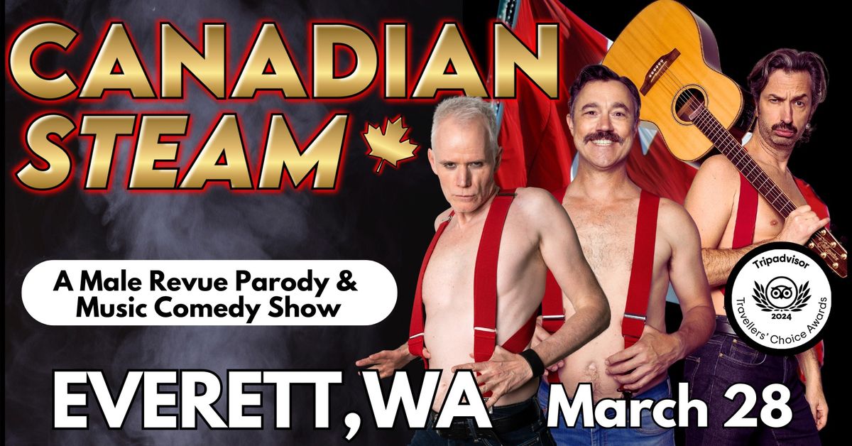 Canadian Steam: A Male Revue Parody & Music Comedy Show