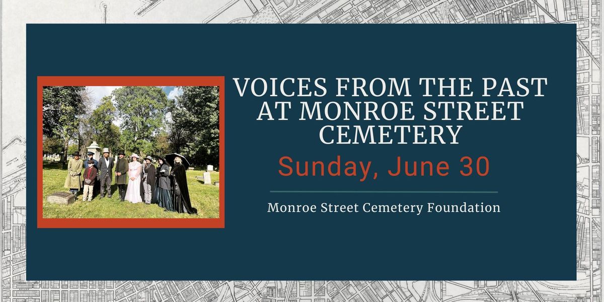 Voices From The Past At Monroe Street Cemetery