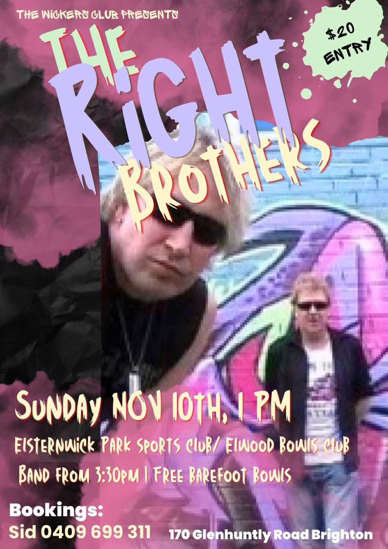 The Right Brothers Live at The Wickers Club 