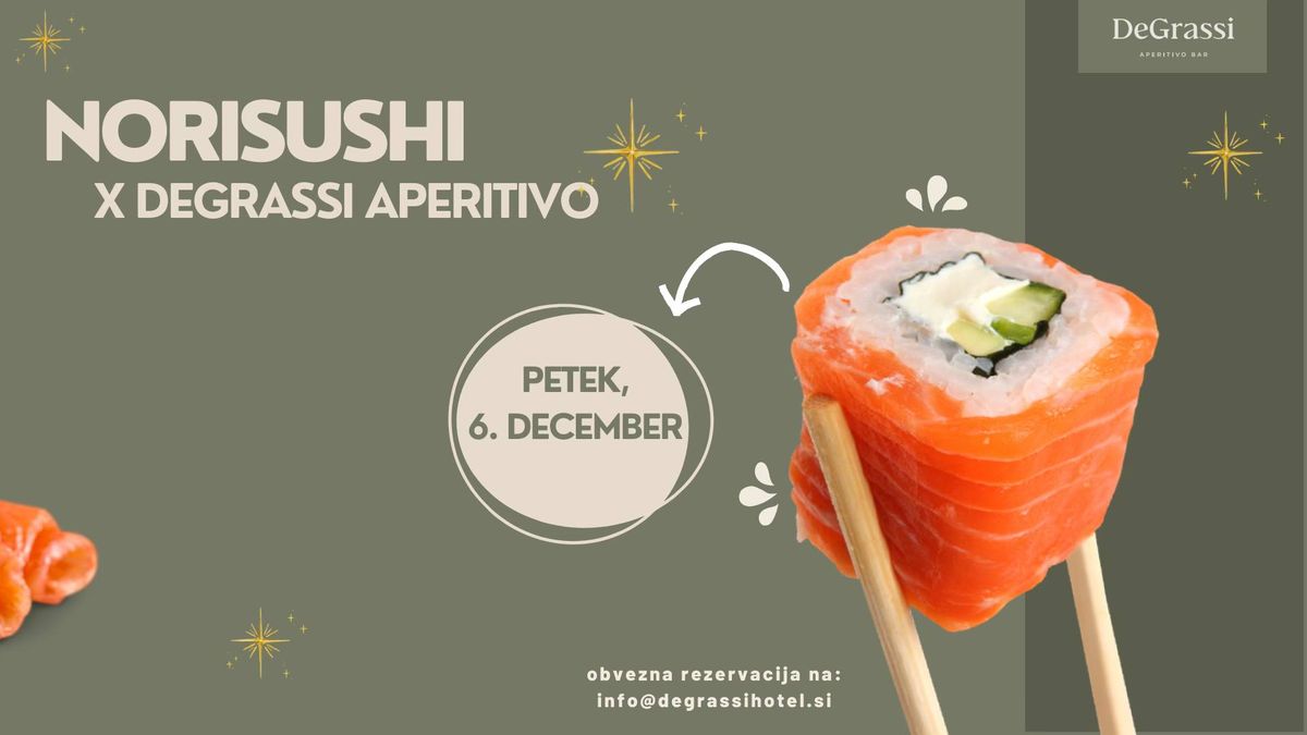 Noris sushi x DeGrassi Aperitivo bar