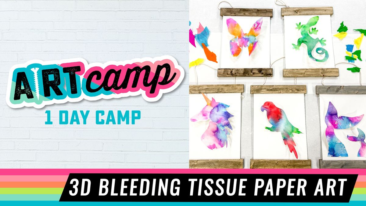 1 Day Summer Camp - 3D Bleeding Tissue Paper Art