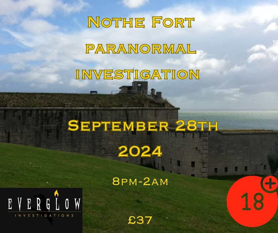 Nothe fort ghost hunt