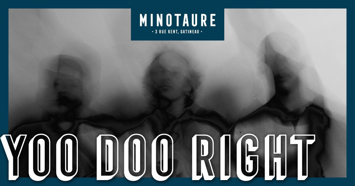 Yoo Doo Right au Minotaure