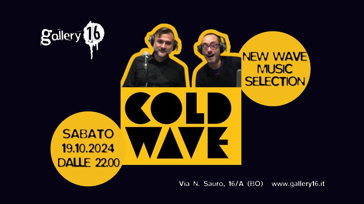 COLD WAVE New Wave Music Selection @ Gallery16