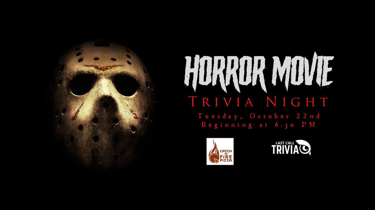 Halloween Movie Trivia at Catch-A-Fire Pizza 6:30PM to 8:30PM