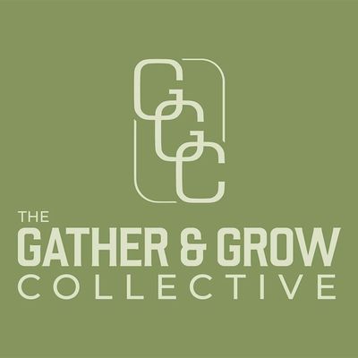 The Gather & Grow Collective