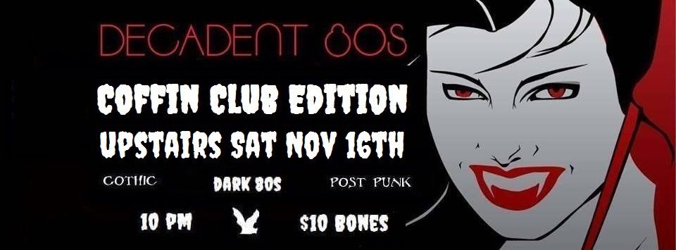 Decadent 80s, 90s and More at The Coffin Club