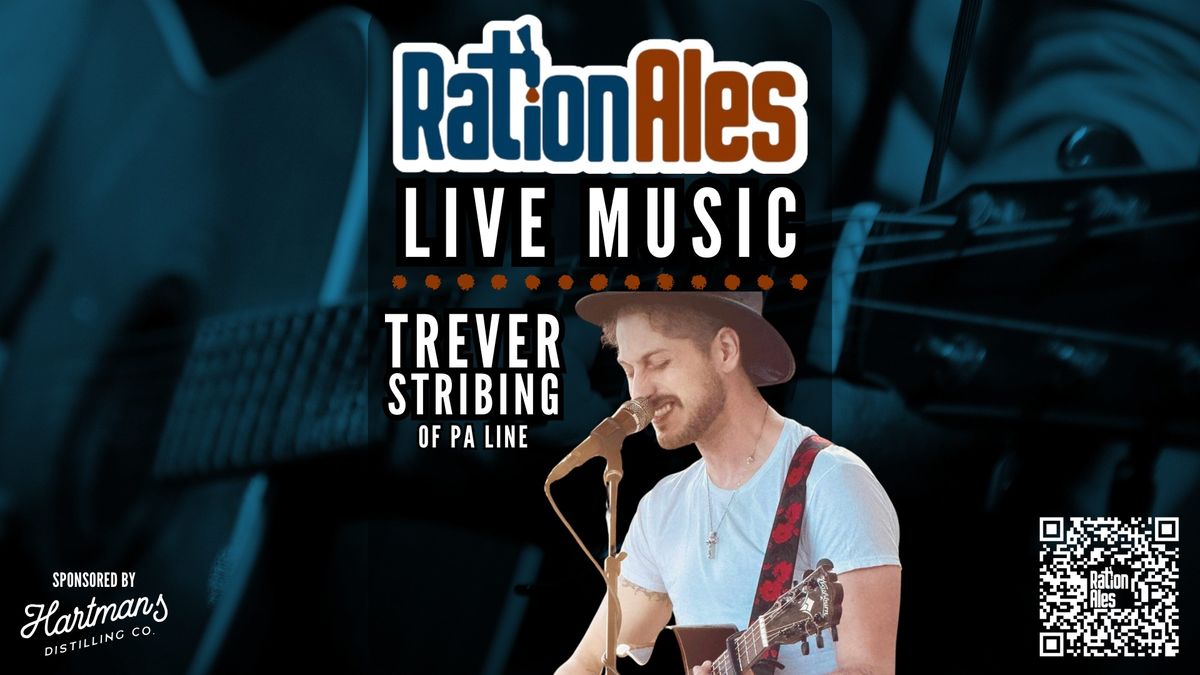 Trever Stribing of PA Line LIVE at RationAles!