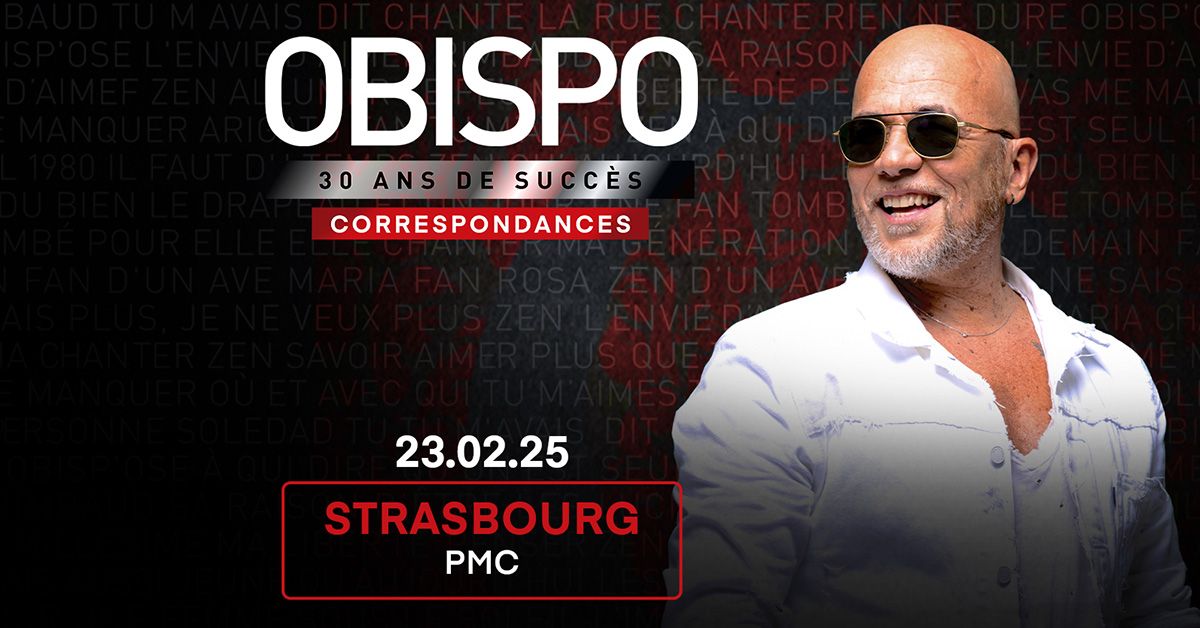 Obispo \u2022 PMC, Strasbourg \u2022 23\/02\/25