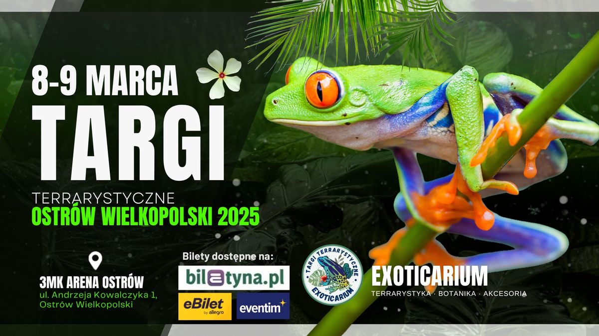 EXOTICARIUM - OSTR\u00d3W WIELKOPOLSKI 8-9 MARCA