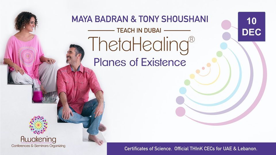 ThetaHealing Planes of Existence - Dubai 2022 - Maya