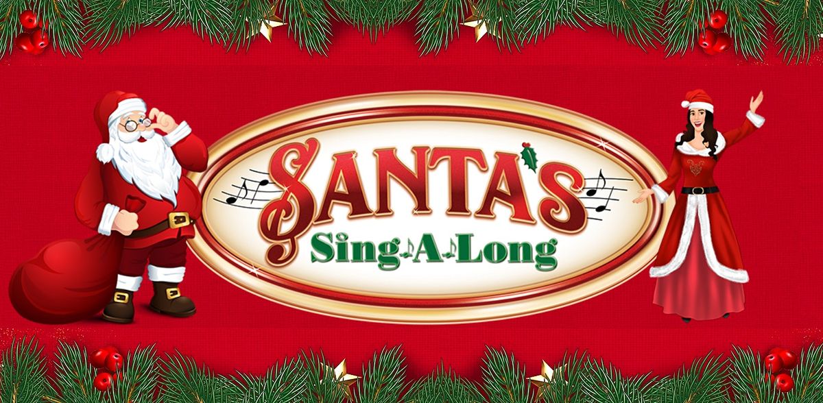 SANTA's SING-A-LONG Direct from New York comes to Philadelphia