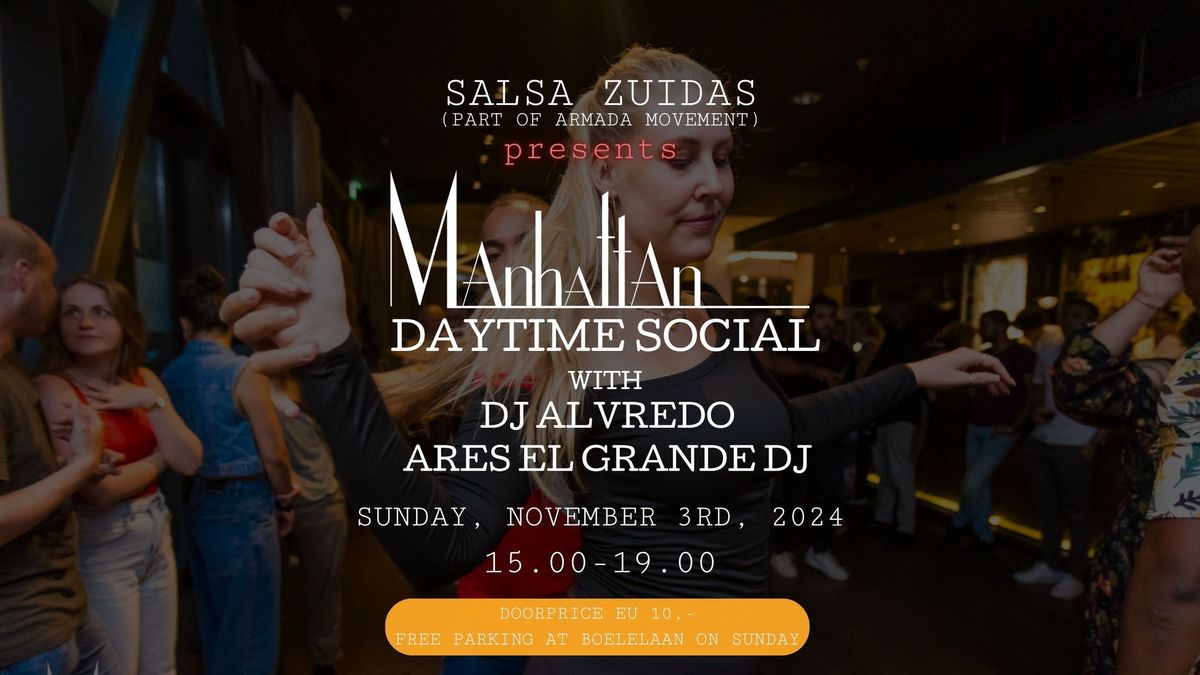 Manhattan's Daytime Social with DJ ALVREDO & ARES EL GRANDE DJ