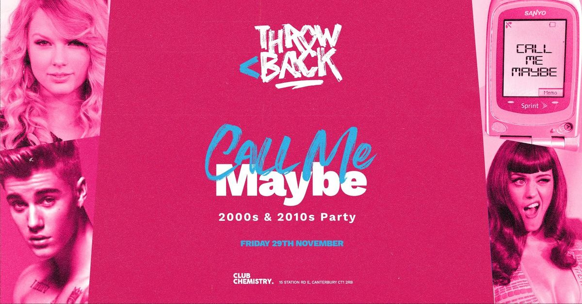 CALL ME MAYBE (2000s &amp; 2010s party)