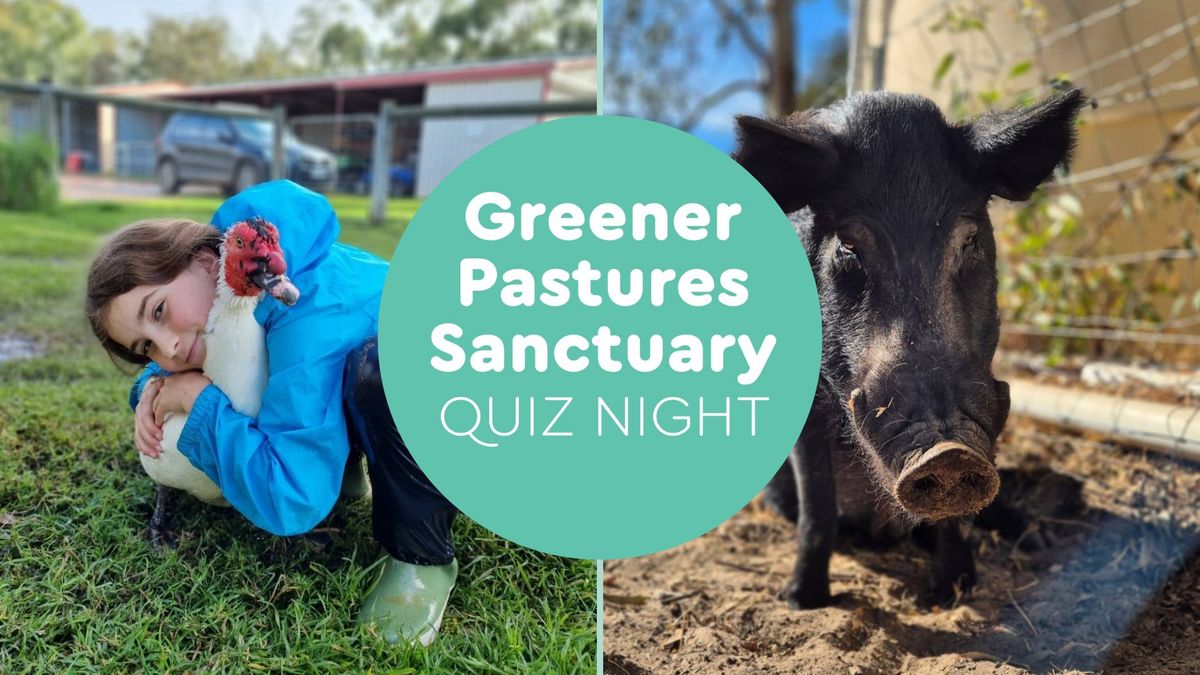 Quiz Night supporting Greener Pastures Sanctuary!