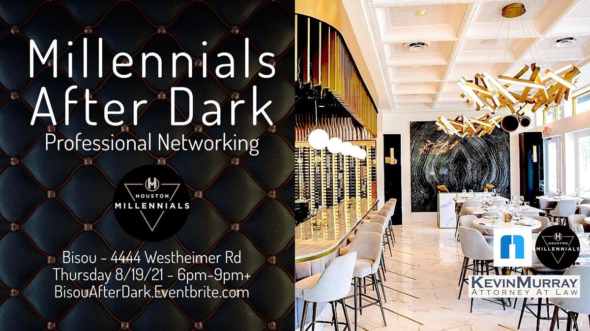 Millennials After Dark Professional Networking @ River Oaks