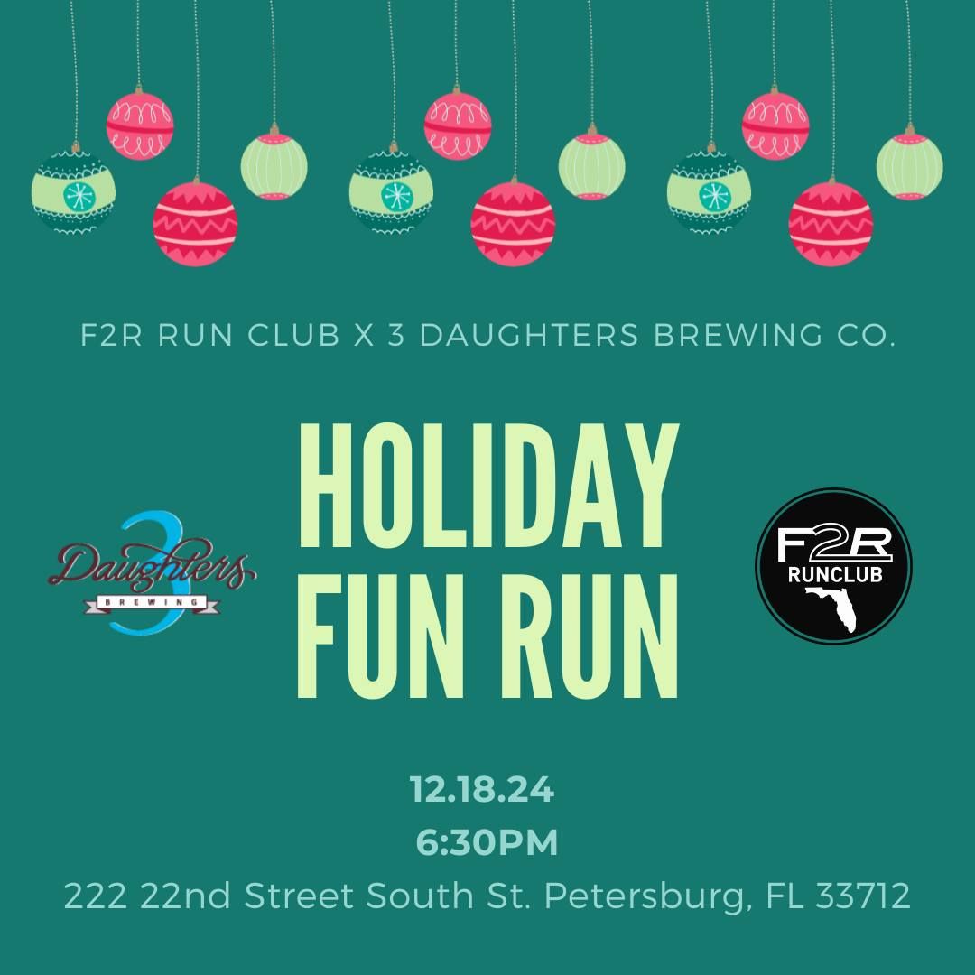 F2R Run Club X 3 Daughters Brewing Co. X ASICS Novablast 5 Holiday Fun Run