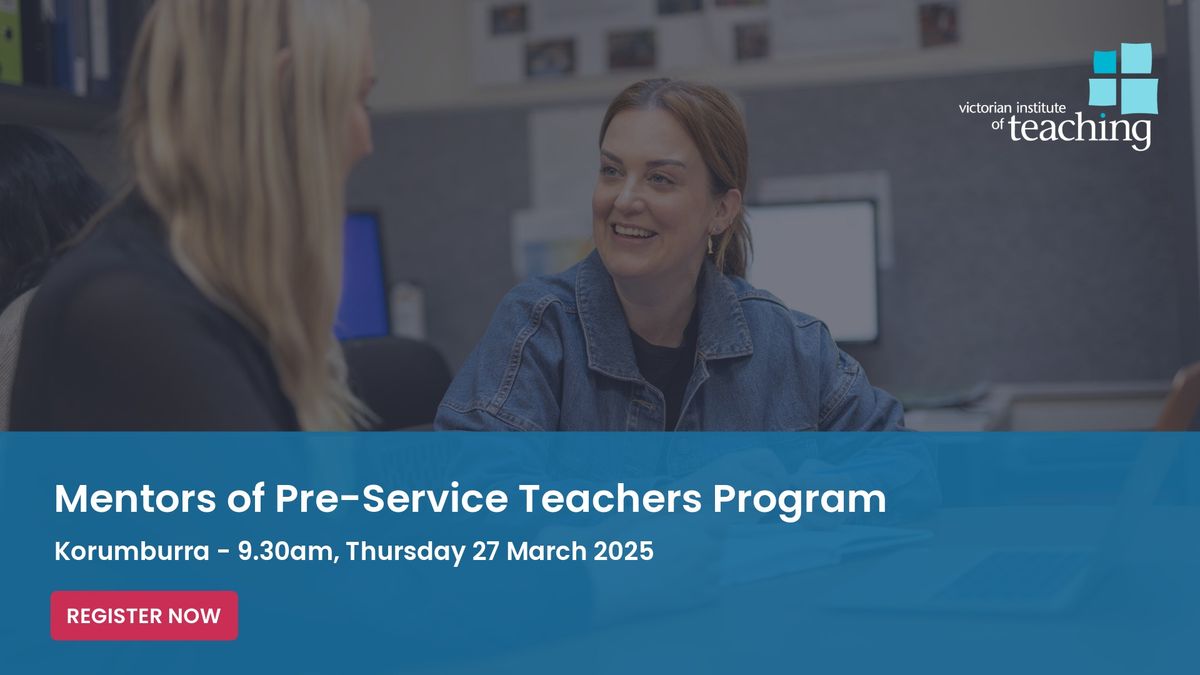 Mentors of Pre-Service Teachers Program - Korumburra