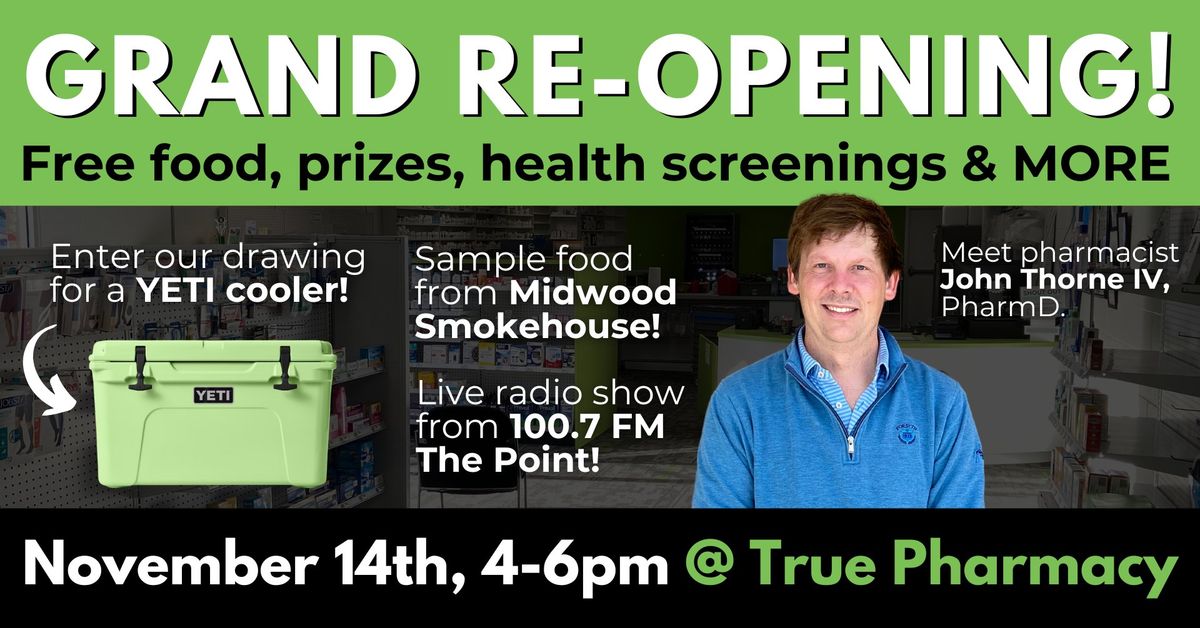 True Pharmacy Grand Re-Opening & Health Fair!