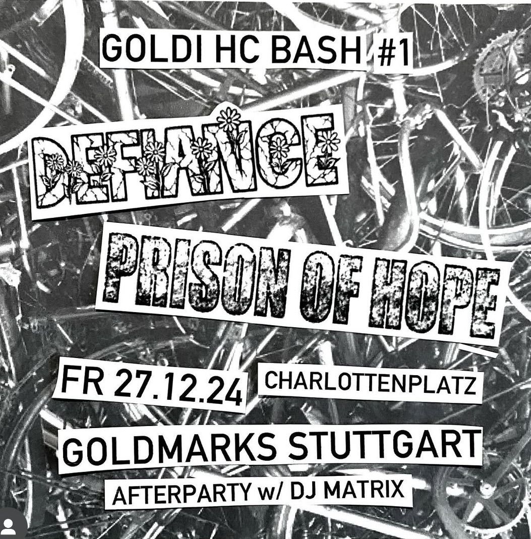 \u2728 GOLDI HC BASH #1 \u2728 Defiance (D) & Prison of Hope LIVE \/\/ DJ Matrix Aftershow