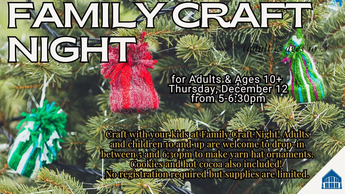 Family Craft Night For Adults & Ages 10+