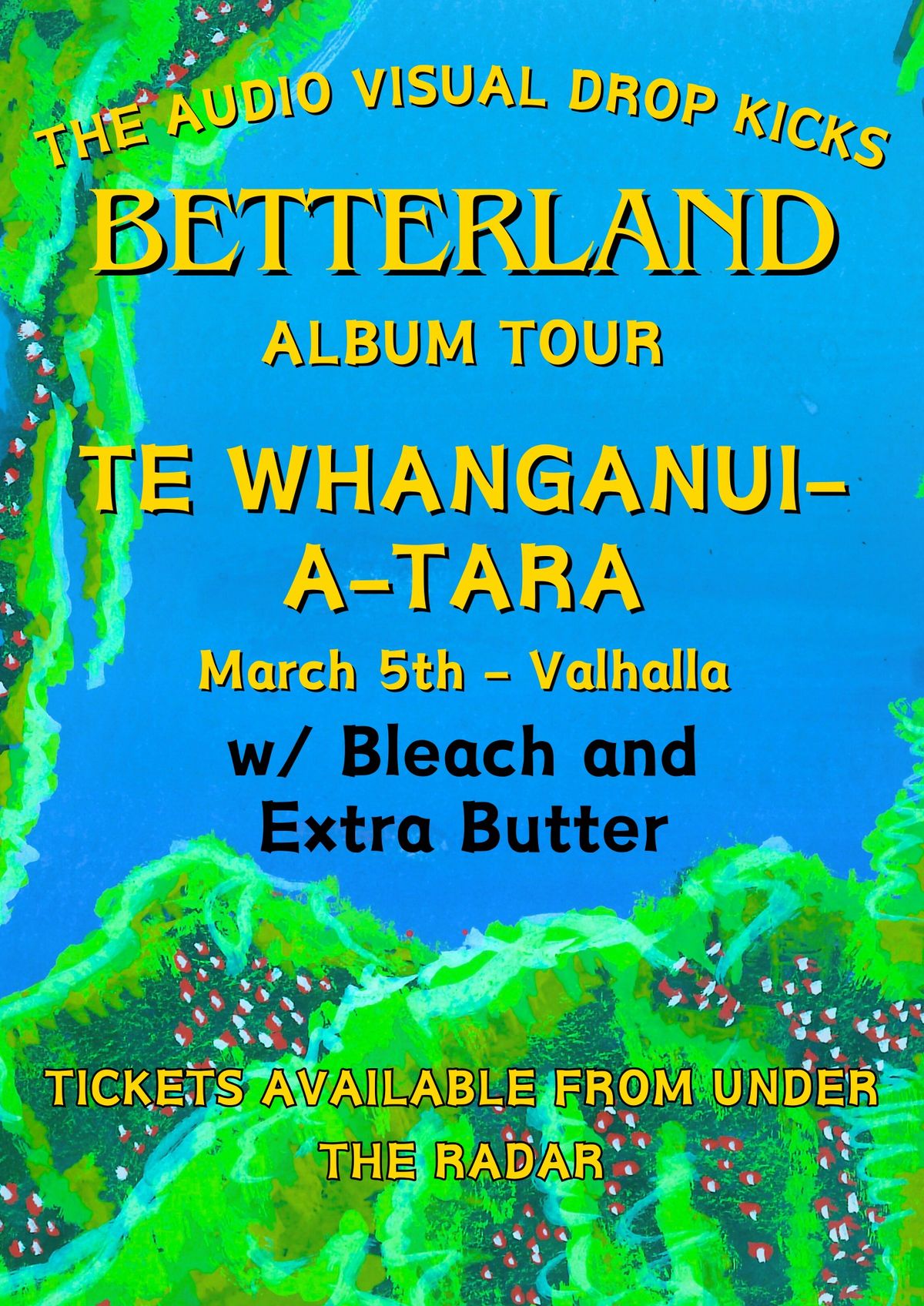 The Audio Visual Drop Kicks 'Betterland' Album Tour: Te Whanganui-a-Tara w\/ Bleach and Extra Butter 