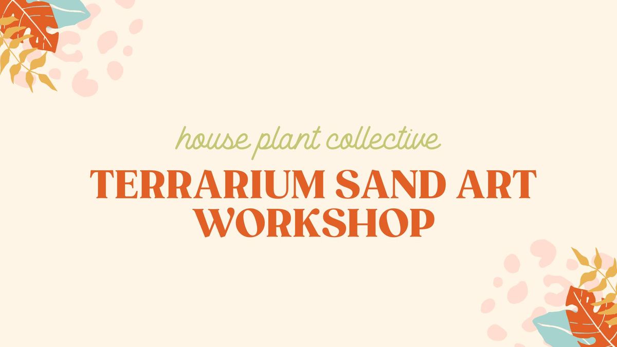 Terrarium Sand Art Workshop