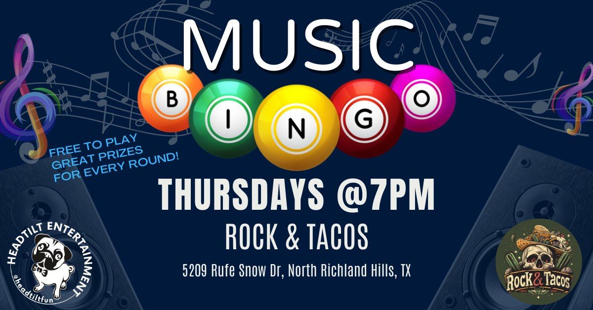 NRH Music Bingo EVERY THURSDAY!  PRIZES EVERY ROUND!  Rock & Tacos on Rufe Snow