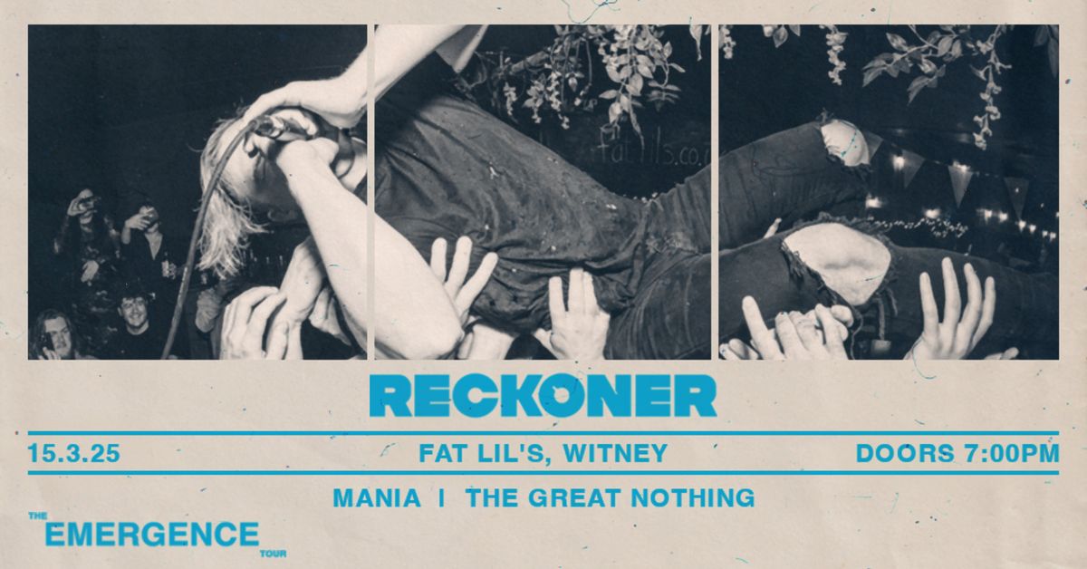 RECKONER @ FAT LILS, WITNEY