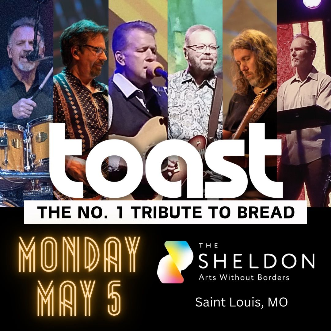 TOAST - No. 1 BREAD Tribute | Saint Louis | May 5