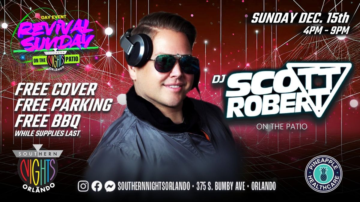 Dj Scott Robert at Revival Sunday Funday