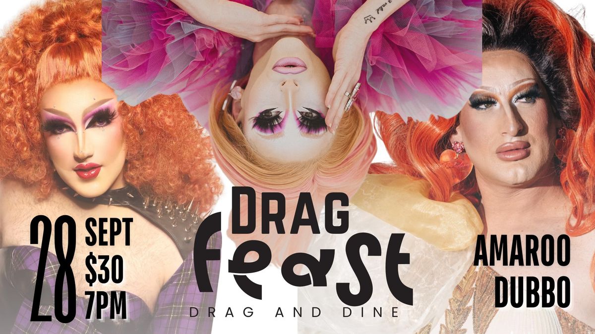 Drag Feast | Sept 28 | 7pm | Amaroo Hotel, Dubbo