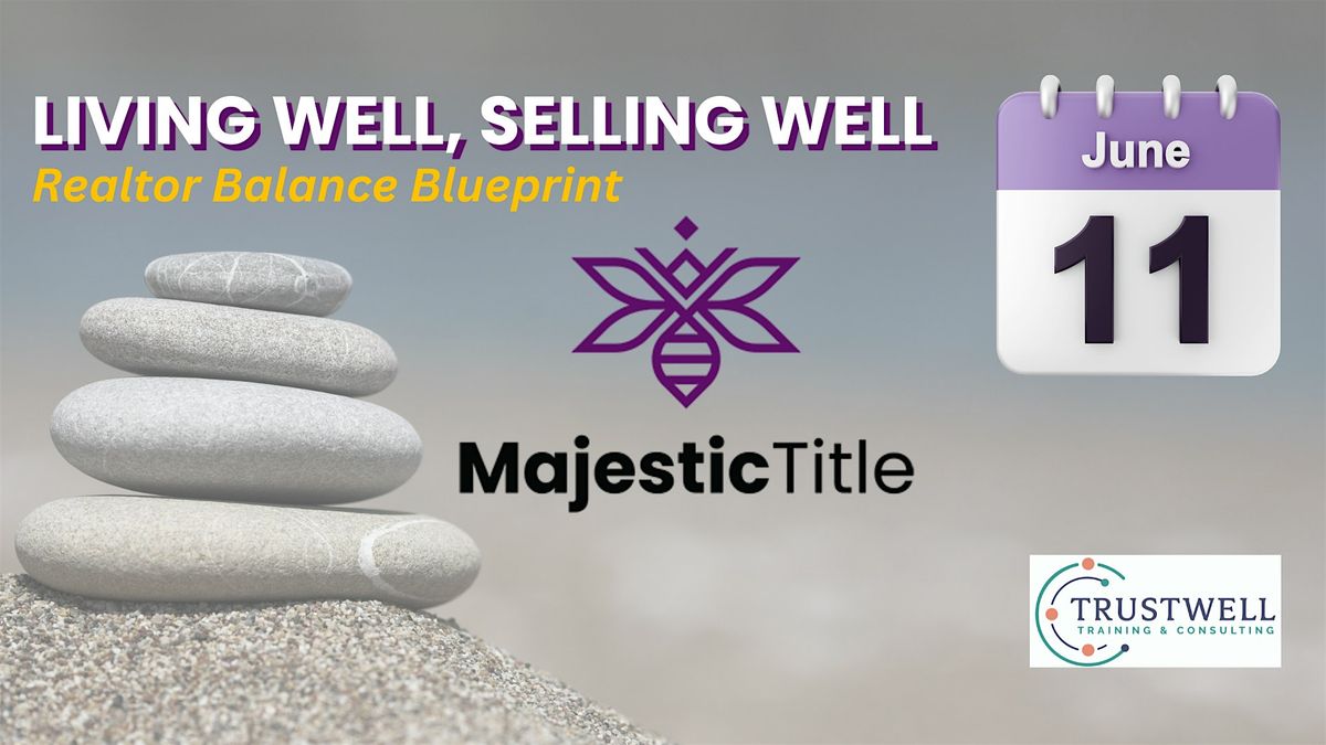 Living Well, Selling Well - Realtor CE