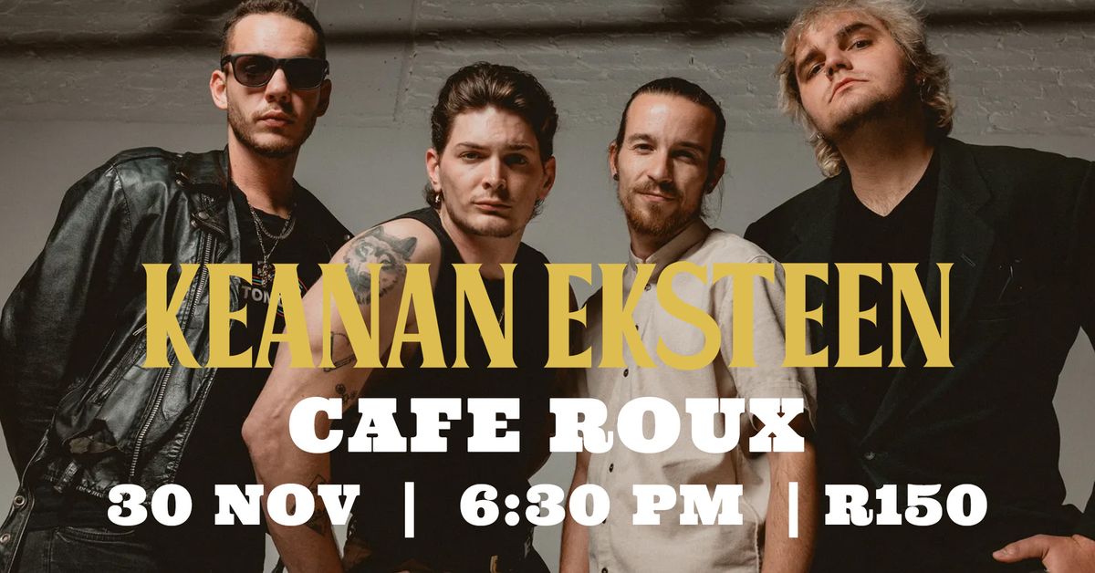 Keanan Eksteen Live @ Cafe Roux