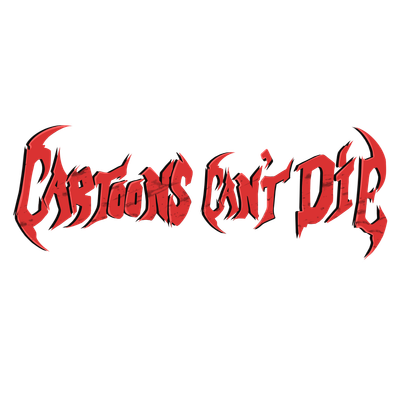 Cartoons Can't Die