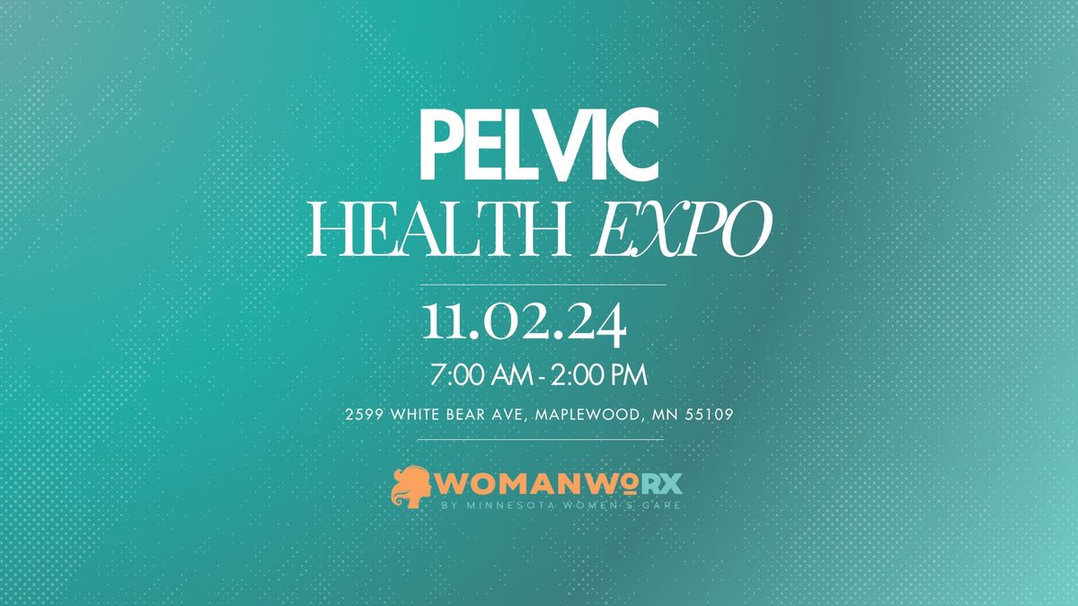 WomanWoRX Pelvic Health EXPO