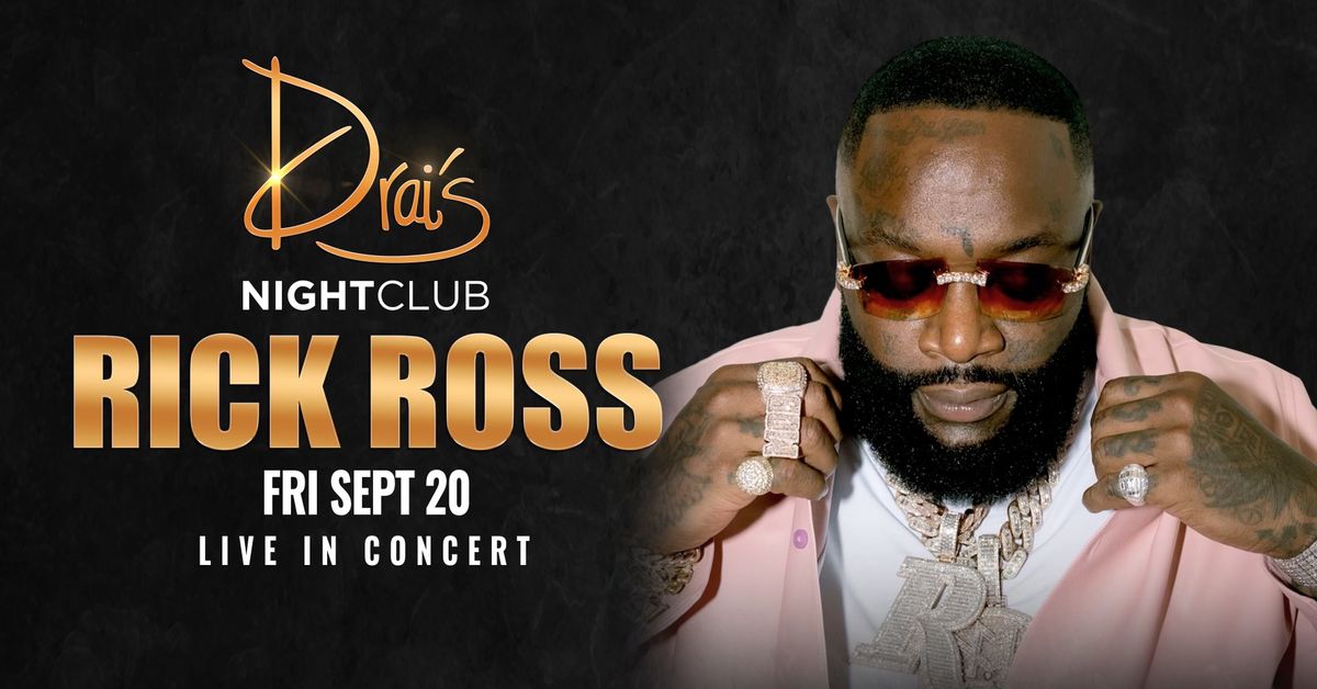 Rick Ross at Drai's Nightclub