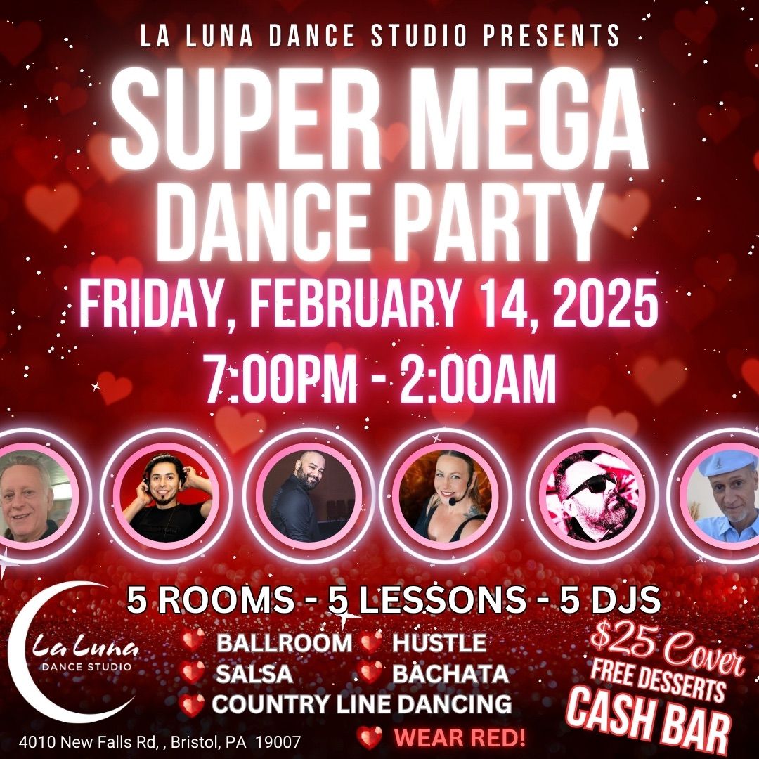 SUPER MEGA DANCE PARTY 2\/14\/2025-5 Rooms