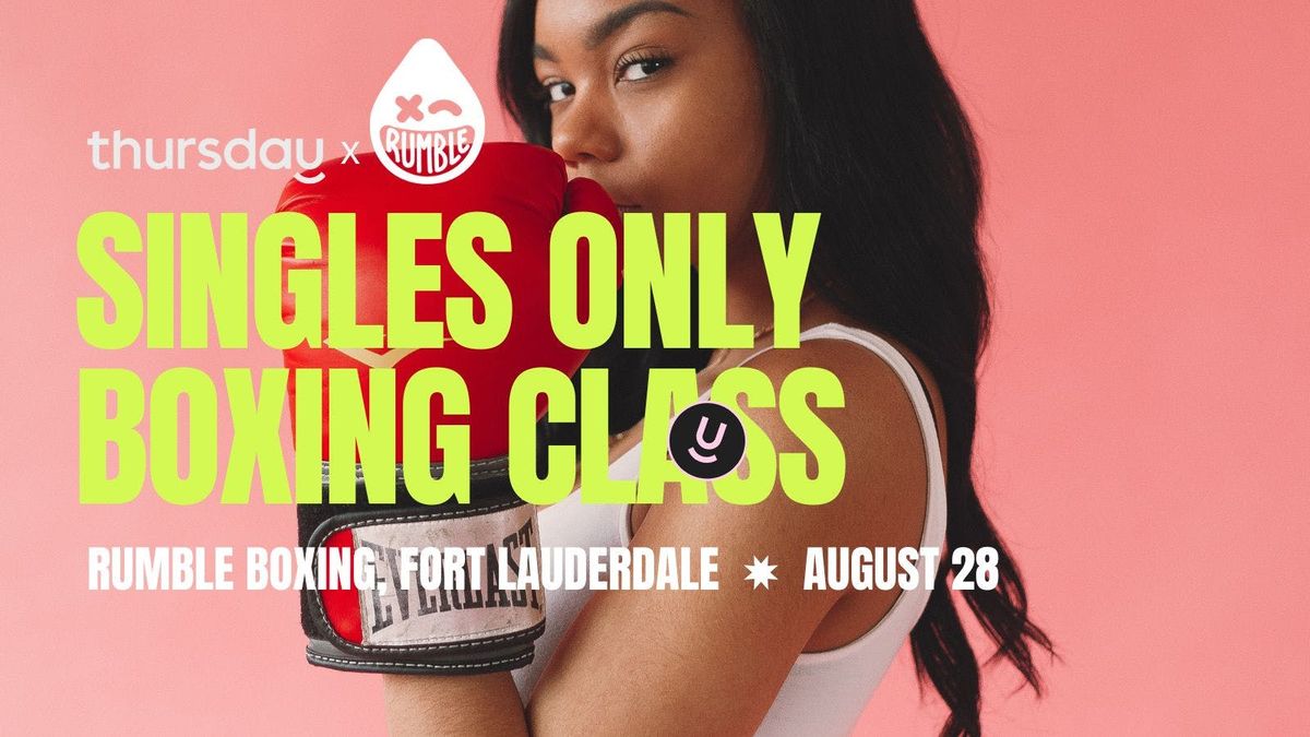 Thursday | Rumble Boxing Class | Fort Lauderdale
