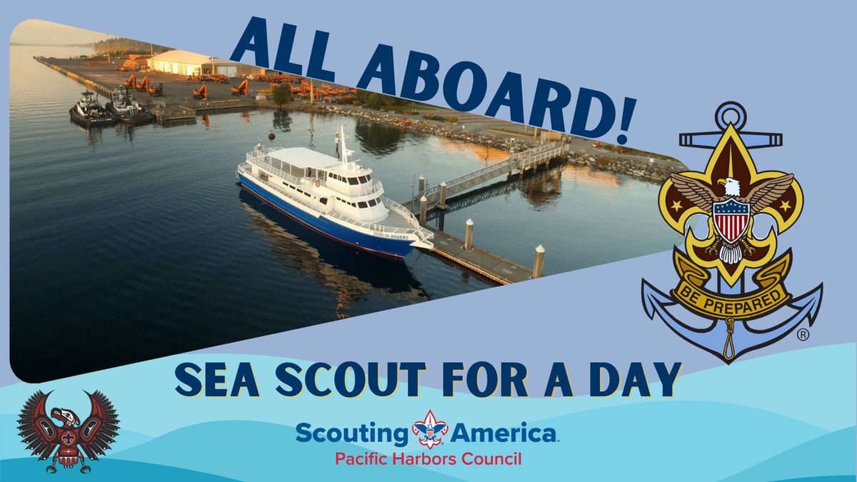 ALL Aboard! Sea Scout for a Day