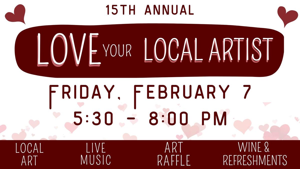 15th annual Love Your Local Artist