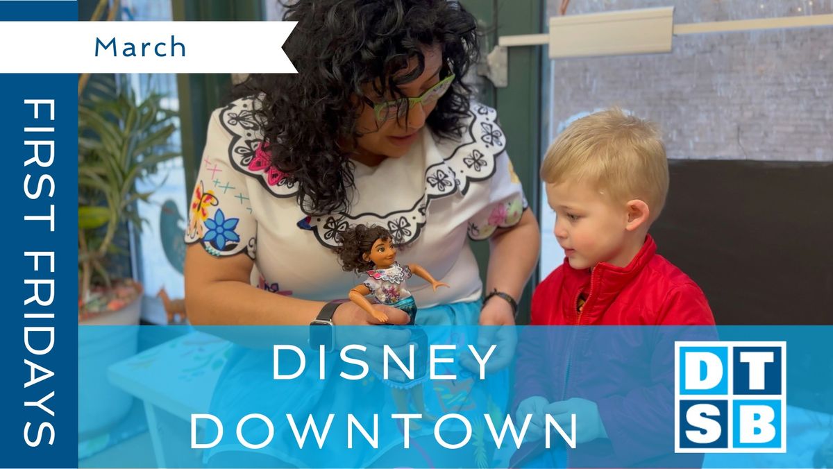 March First Fridays: Disney Downtown