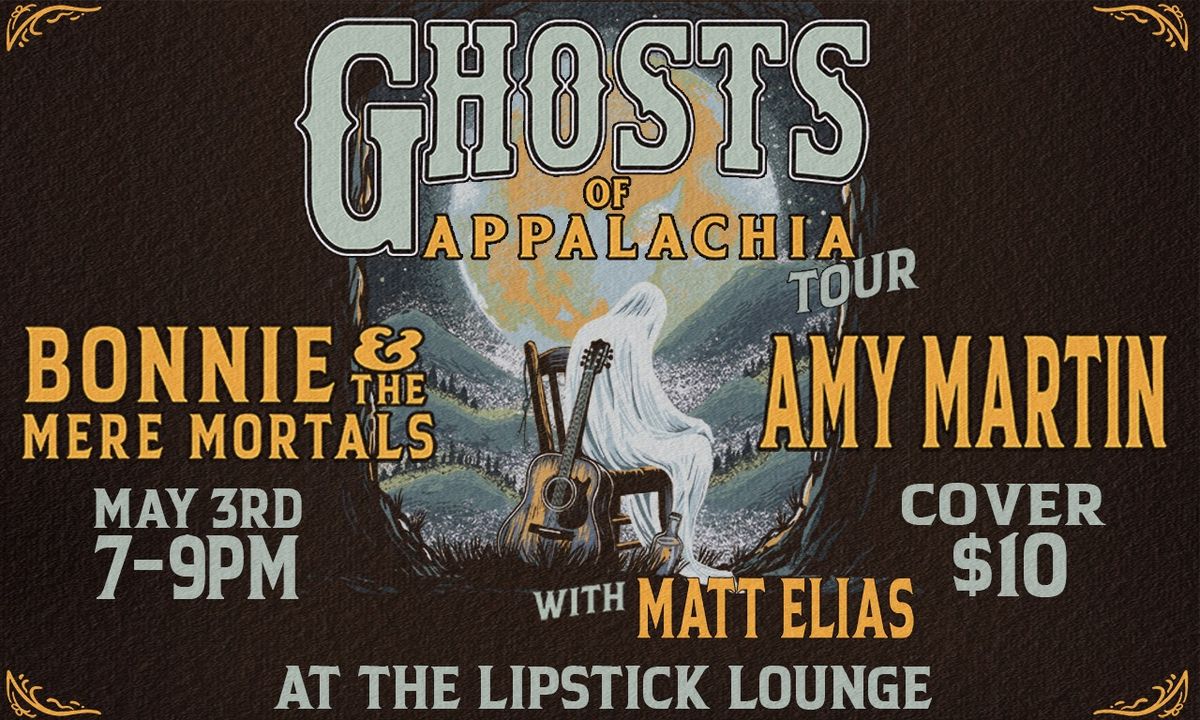 GHOSTS OF APPALACHIA TOUR @ THE LIPSTICK LOUNGE