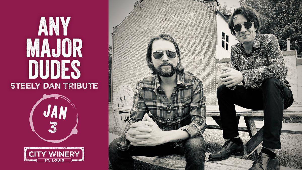 Any Major Dudes: Steely Dan Tribute at City Winery STL