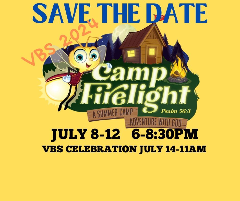 Camp Firelight VBS 2024-One Hope Church